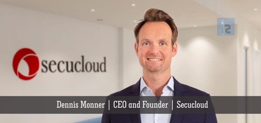 Dennis Monner,CEO and Founderm,Secucloud